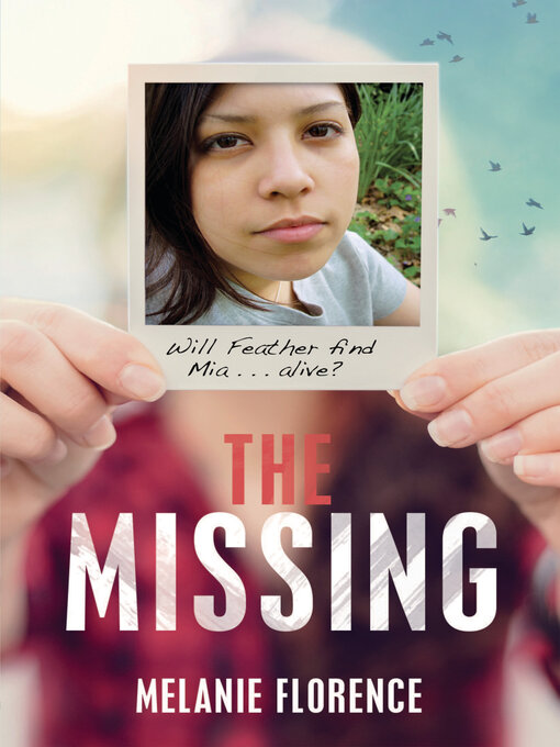 Title details for The Missing by Melanie Florence - Available
